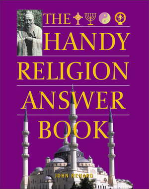 The Handy Religion Answer Book by John Renard