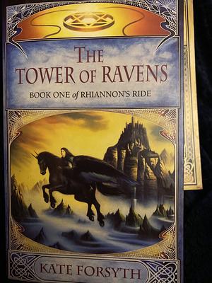 The Tower of Ravens by Kate Forsyth