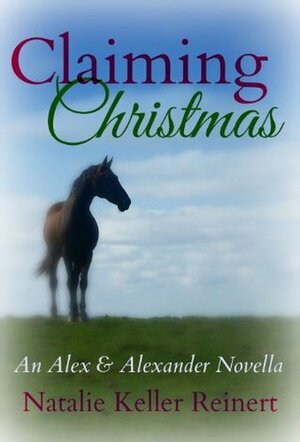 Claiming Christmas by Natalie Keller Reinert