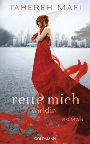 Rette mich vor dir by Tahereh Mafi