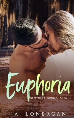 Euphoria by A. Lonergan