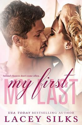 My First, My Last by Lacey Silks