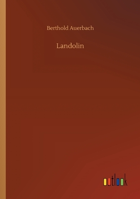 Landolin by Berthold Auerbach