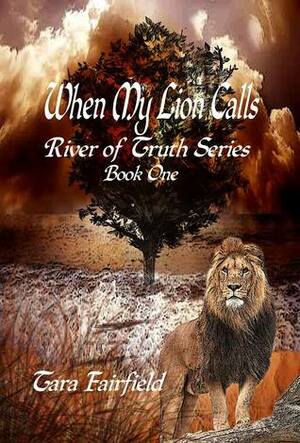 When My Lion Calls by Tara Fairfield