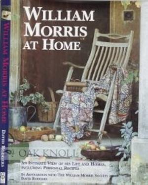 William Morris at Home by David Rodgers