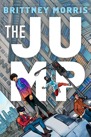 The Jump by Brittney Morris