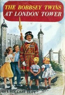 The Bobbsey Twins At London Tower by Laura Lee Hope