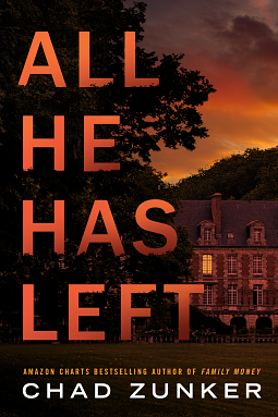 All He Has Left by Chad Zunker