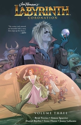 Jim Henson's Labyrinth: Coronation Vol. 3 by 