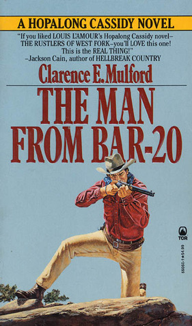 The Man From Bar-20 by Clarence E. Mulford