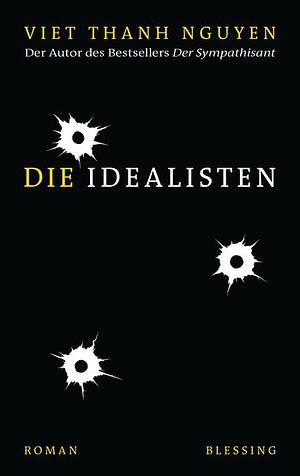 Die Idealisten by Viet Thanh Nguyen