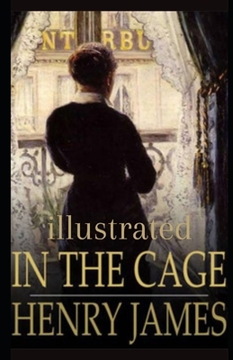 In the Cage illustrated by Henry James