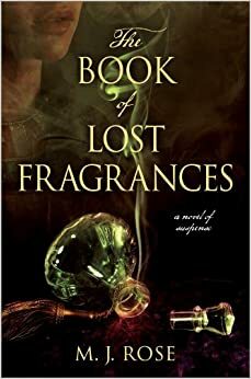 El libro de las fragancias perdidas by M.J. Rose