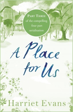 A Place For Us Part 3 by Harriet Evans