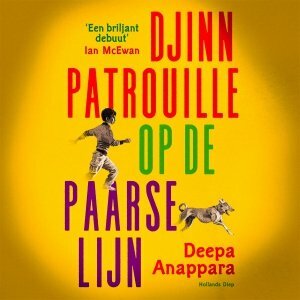 Djinn patrouille op de paarse lijn by Deepa Anappara
