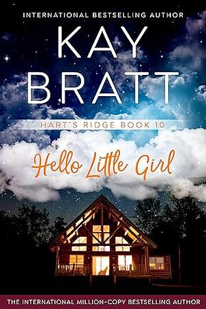 Hello Little Girl by Kay Bratt