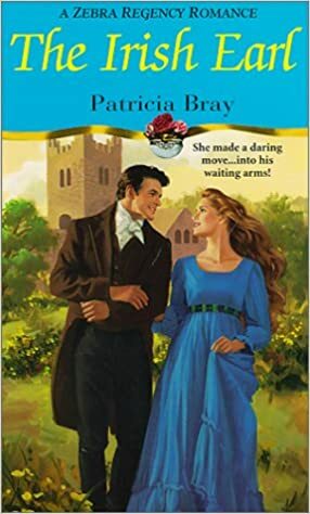 The Irish Earl by Patricia Bray