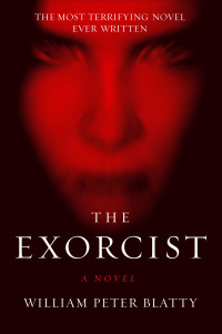 The Exorcist by William Peter Blatty