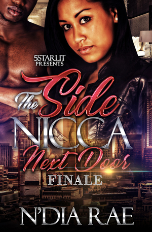 The Side N*gga Next Door Finale by N'Dia Rae