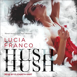 Hush, Hush by Lucia Franco