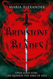 Brimstone & Blades by Maria Alexander