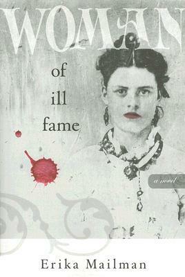 Woman of Ill Fame by Erika Mailman