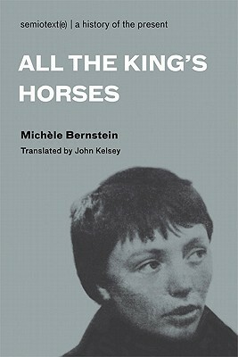 All the King's Horses by Michèle Bernstein