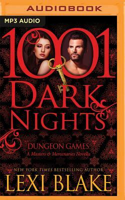 Dungeon Games by Lexi Blake