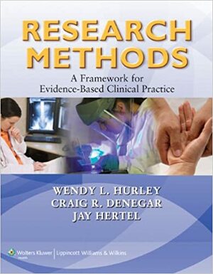 Research Methods by Jay Hertel, Wendy L. Hurley, Craig R. Denegar