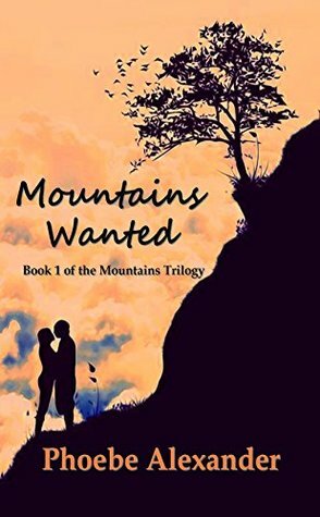 Mountains Wanted by Phoebe Alexander