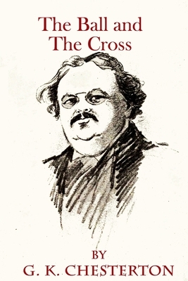 The Ball and The Cross by G.K. Chesterton