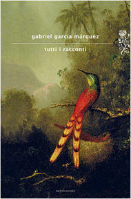Tutti i racconti by Gabriel García Márquez