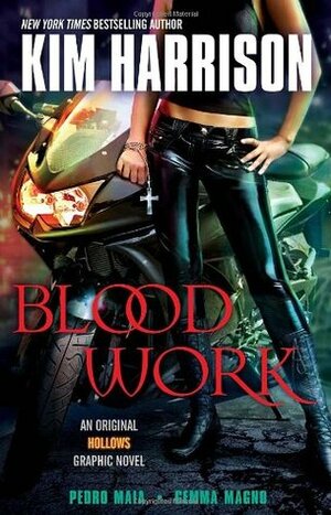 Blood Work by Pedro Maia, Gemma Magno, Kim Harrison