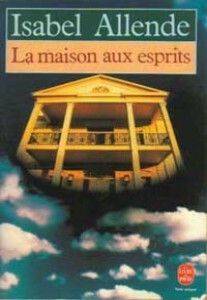 La Maison aux esprits by Isabel Allende