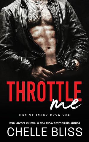 Throttle Me by Chelle Bliss