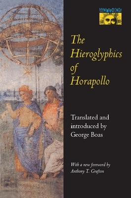 The Hieroglyphics of Horapollo by Horapollo Niliacus