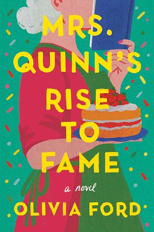 Mrs. Quinn's Rise to Fame by Olivia Ford