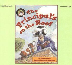 Principal's on the Roof (1 CD Set) by Elizabeth Levy
