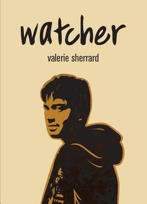 Watcher by Valerie Sherrard