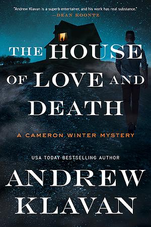 The House of Love and Death by Andrew Klavan