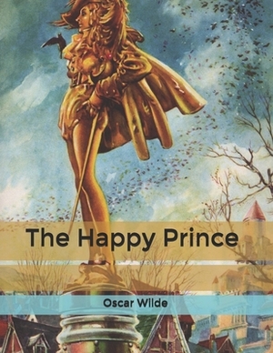 The Happy Prince by Oscar Wilde