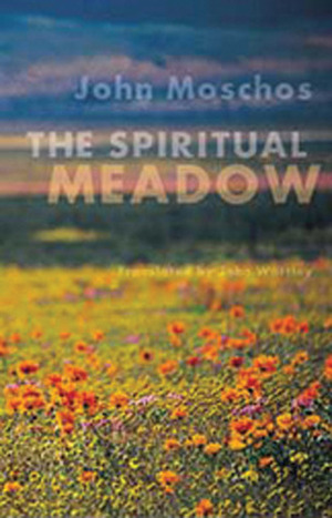 The Spiritual Meadow of John Moschos by John Wortley, John Moschos