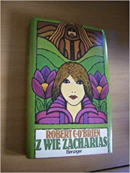 Z Wie Zacharias by Robert C. O'Brien
