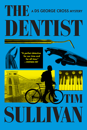 The Dentist by Tim Sullivan
