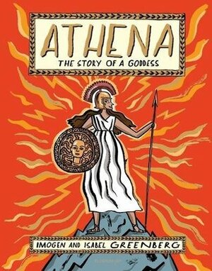 Athena: The Story of a Goddess by Isabel Greenberg, Imogen Greenberg