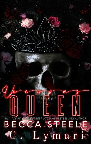 Vicious Queen by C. Lymari, Becca Steele