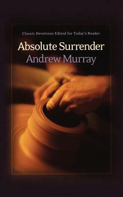 Absolute Surrender by Andrew Murray