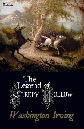 The Legend of Sleepy Hollow by Washington Irving