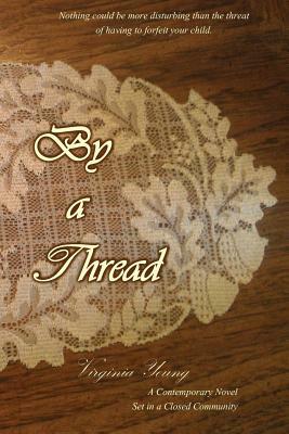 By a Thread by Virginia Young