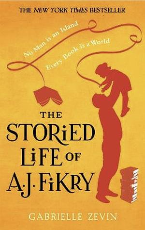 The Storied Life of A.J. Fikry by Gabrielle Zevin